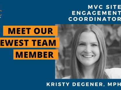MVC Team Welcomes a New Site Engagement Coordinator