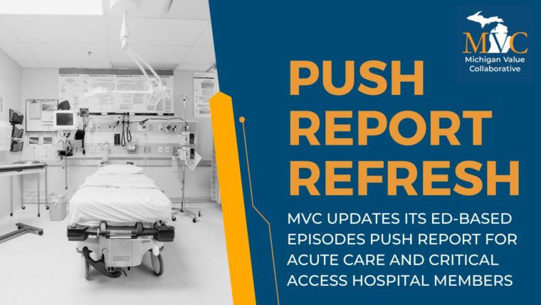 Refreshed Hospital-Level, ED-Based Episode Push Reports Coming Soon to Members