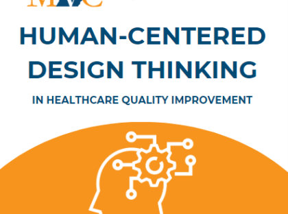 Using Human-Centered Design Thinking to Improve Healthcare