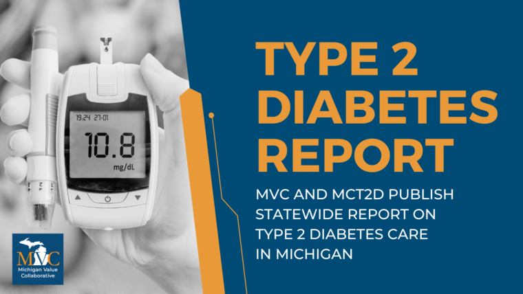 MVC, MCT2D Introduce New State-of-the-State Report on Type 2 Diabetes in Michigan