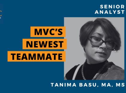 MVC Welcomes New Senior Analyst, Tanima Basu, MA, MS