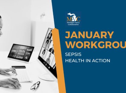 January Workgroups Highlight System-Level Sepsis Efforts and Community Paramedicine