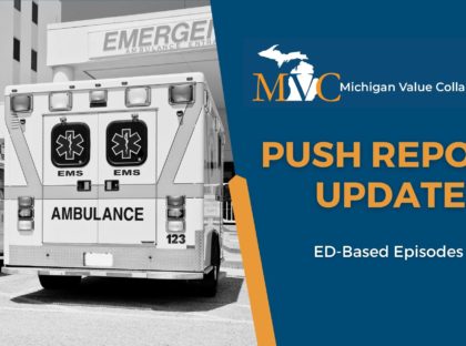 Refreshed Hospital-Level, ED-Based Episode Push Reports Released April 2025