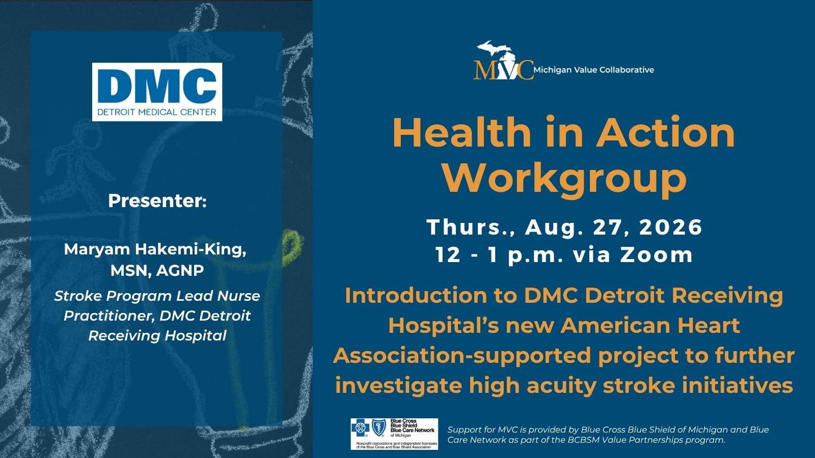 Flyer announcing a virtual Health in Action Workgroup on August 27, 2026, from 12 to 1 p.m. via Zoom, and includes Detroit Medical Center and  Michigan Value Collaborative logos. The flyer highlights presenter Maryam Hakemi-King, MSN, AGNP, and introduces a project supported by the American Heart Association focused on investigating high acuity stroke initiatives.