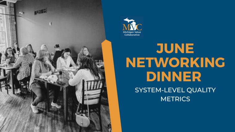 MVC In-Person Networking Event: Continuing the Conversation – A Networking Dinner on System-Level Quality Metrics