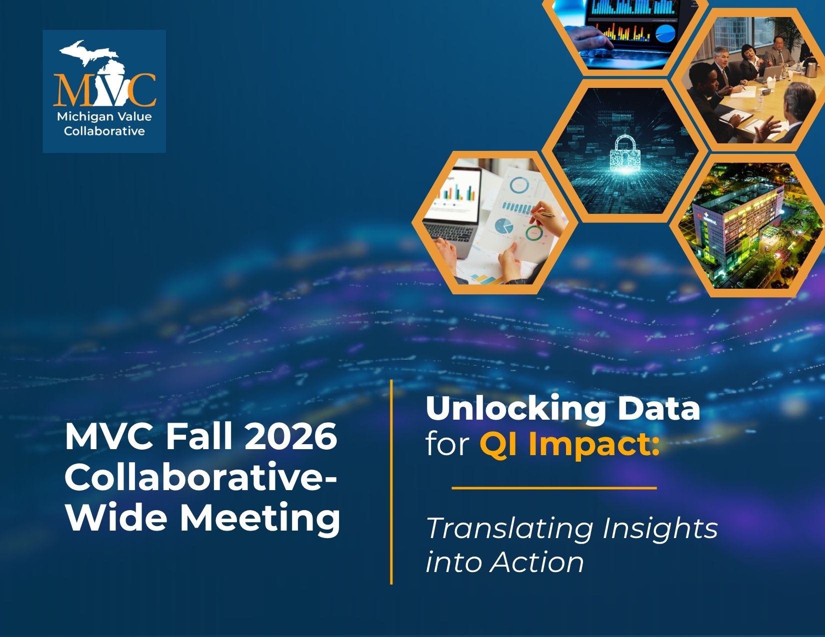Promotional event graphic for MVC Fall 2026 Collaborative-Wide Meeting, focused on unlocking data for quality-improvement impact. Blue technology-themed background features MVC logo, orange-outlined hexagons showing analytics, collaboration, and healthcare scenes, plus tagline “Translating Insights into Action.”